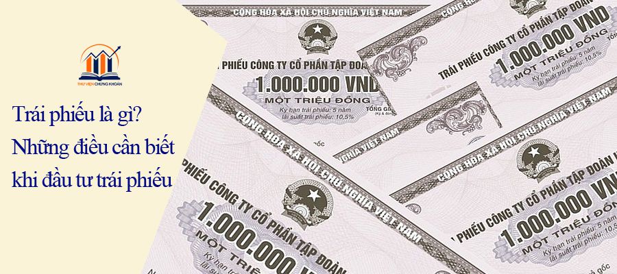 trái phiếu là gì - đầu tư trái phiếu - tvck