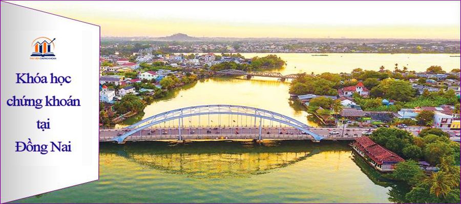 Học chứng khoán ở Đồng Nai