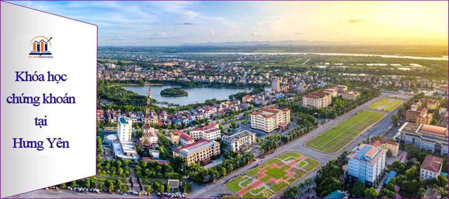 Học chứng khoán ở Hưng Yên - Thư Viện Chứng Khoán