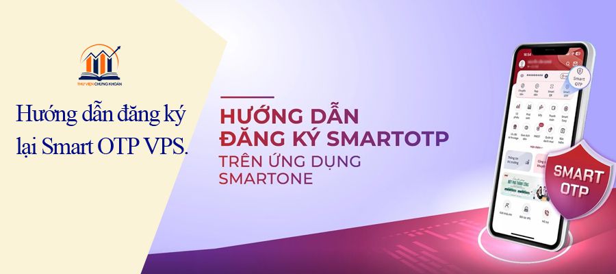 Hướng dẫn đăng ký lại Smart OTP VPS
