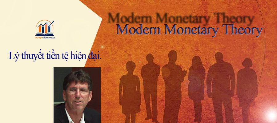 modern monetary theory - lý thuyết tiền tệ hiện đại