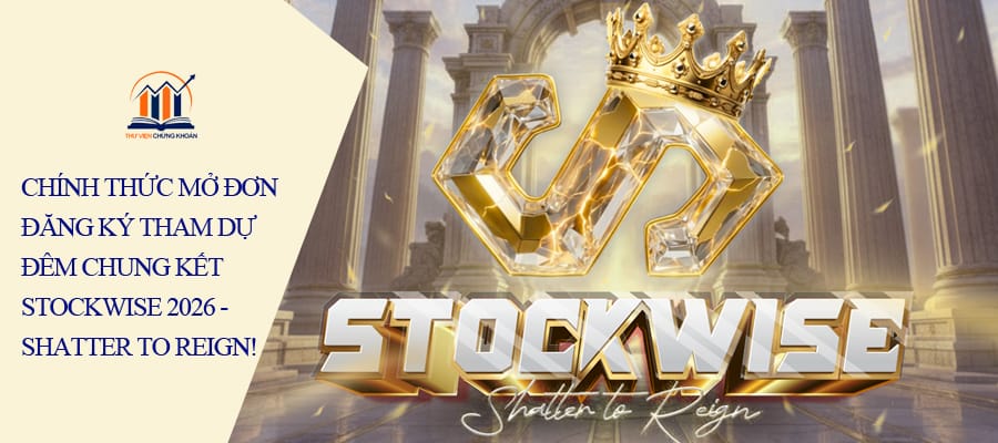 Mở đơn đăng ký tham dự chung kết Stockwise 2026